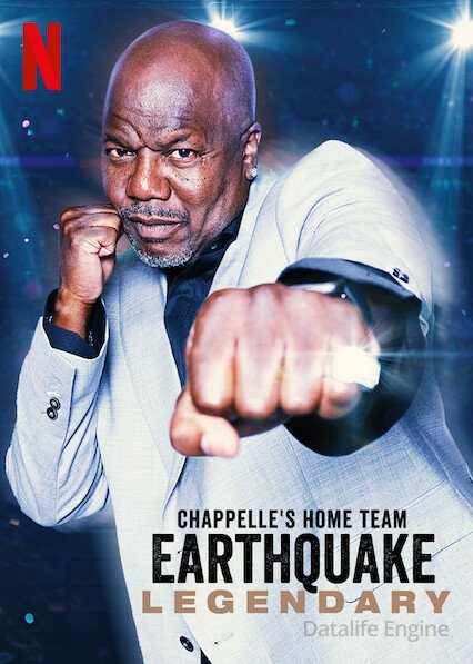 Chappelle's Home Team - Earthquake: Legendary