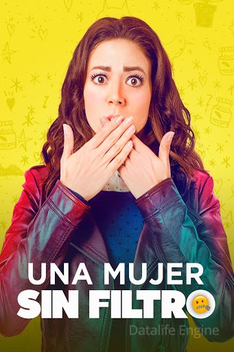 Una mujer sin filtro