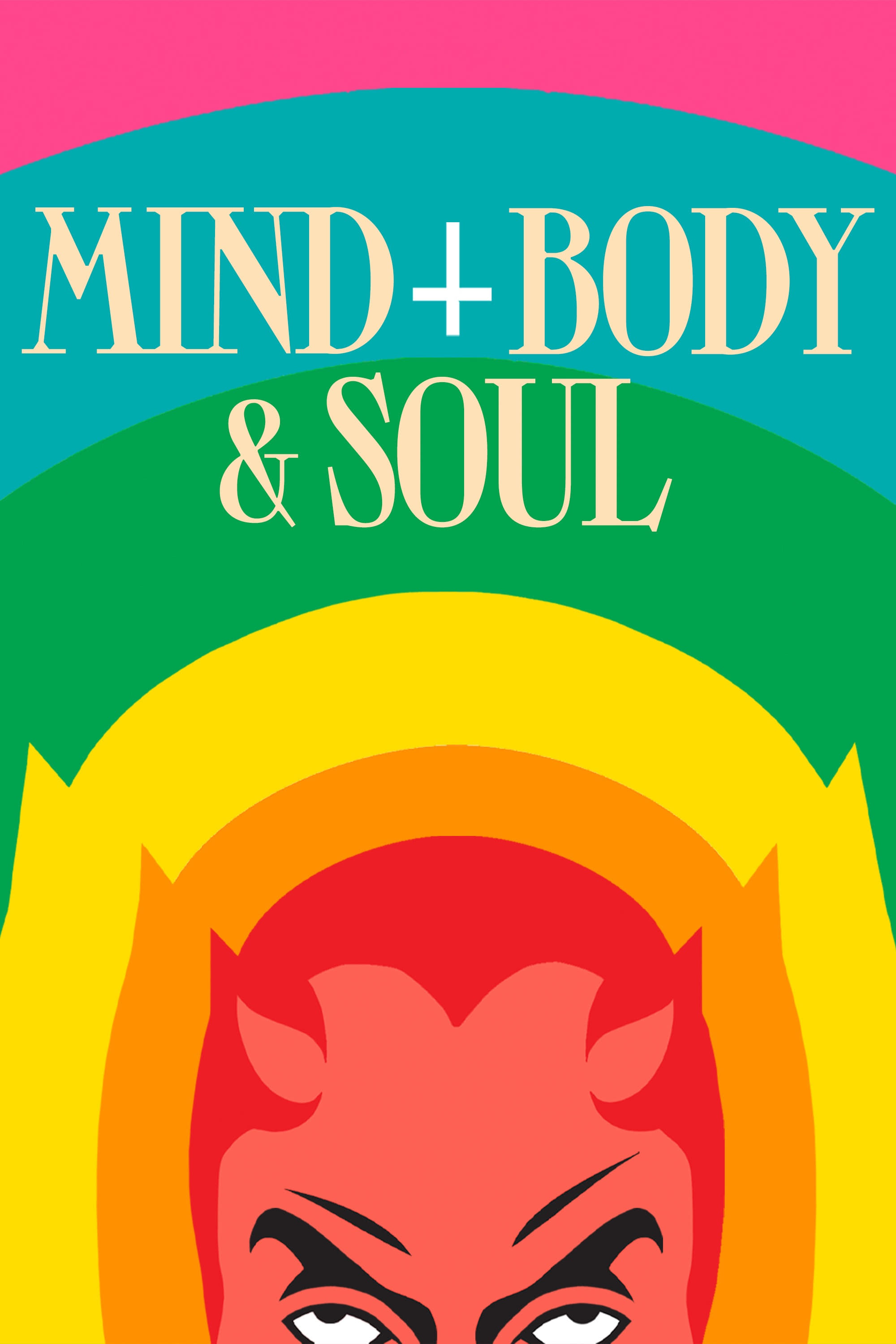 Mind, Body & Soul