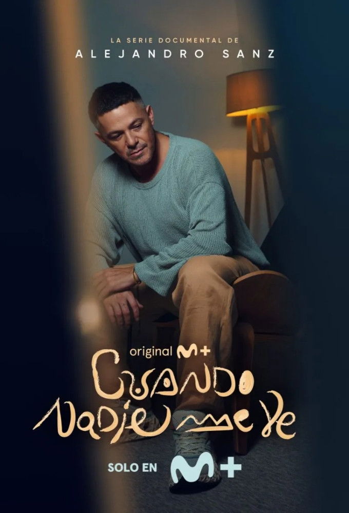 Alejandro Sanz: Cuando nadie me ve