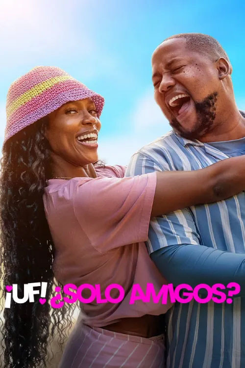 ¡Uf! ¿Solo amigos?